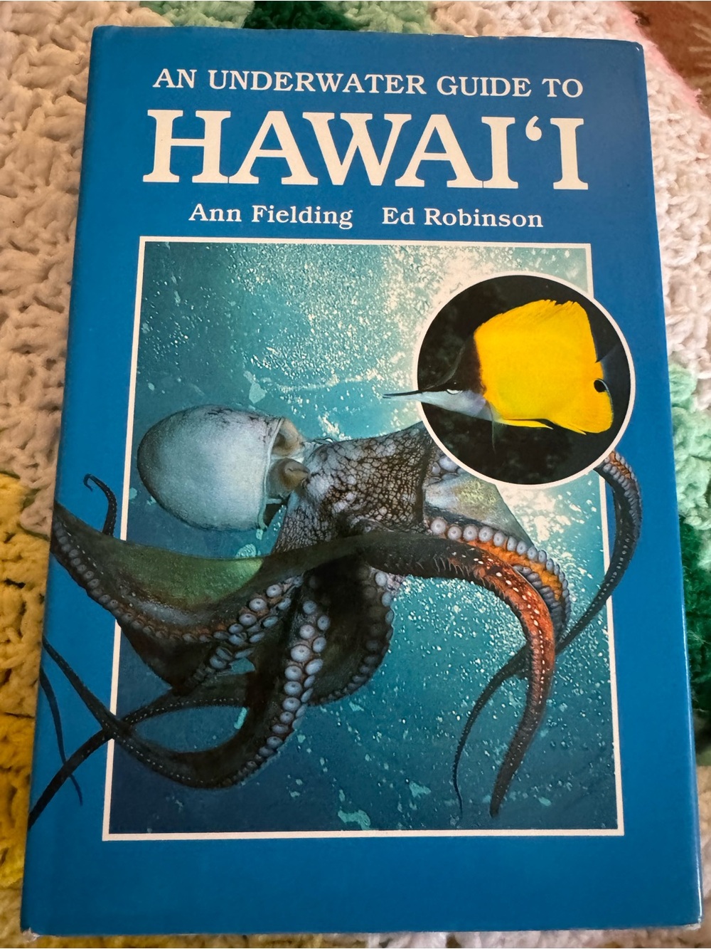 Ann Fielding & Ed Robinson - An Underwater Guide to Hawai'i (Blue Cover)